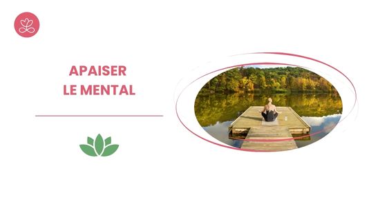6 - Apaiser le mental avec Isabelle Deffernez